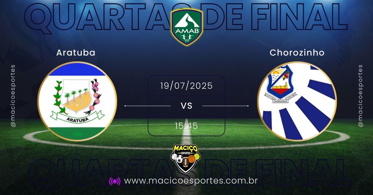 Chorozinho vence Aratuba fora de casa e larga na frente nas quartas da Copa AMAB 2025