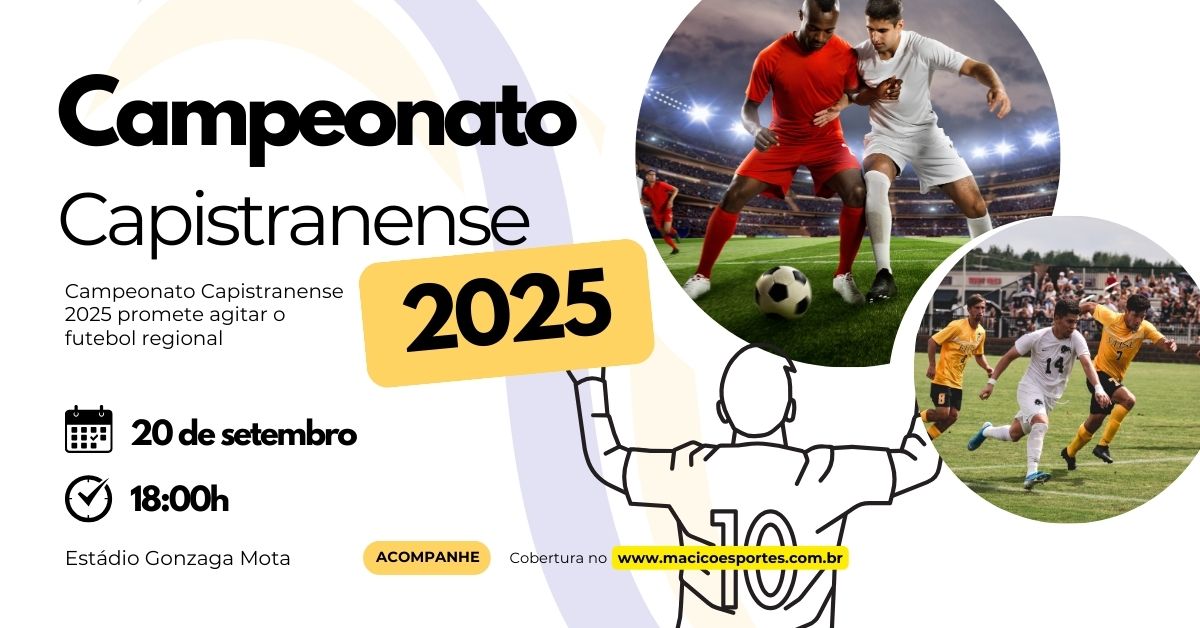 Campeonato Capistranense 2025 promete agitar o futebol regional