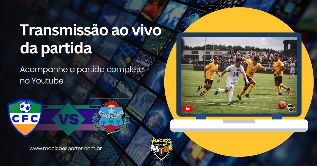 Capistrano x Mulungu: Transmissão Ao Vivo