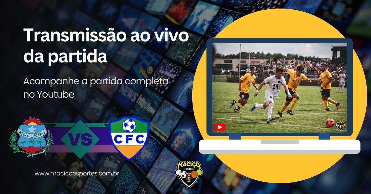 Mulungu x Capistrano: Transmissão Ao Vivo