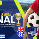 Campeonato Capistranense 2025 - Finais - 1ª Divisão